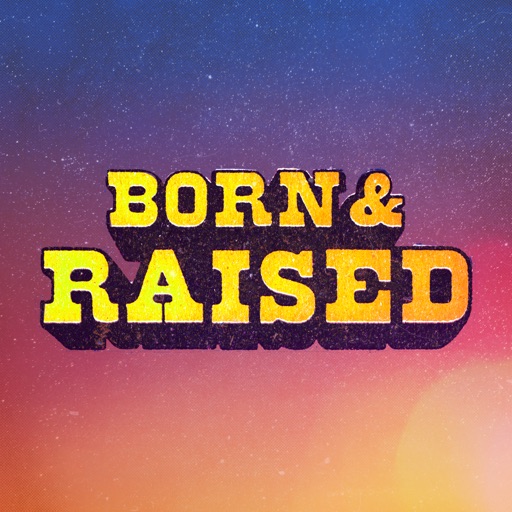 Born & Raised Festival