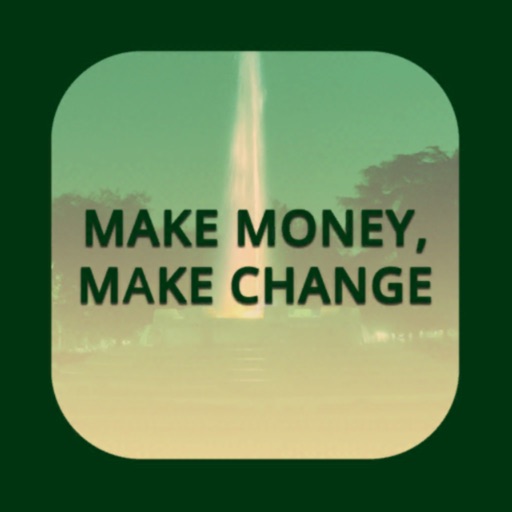 Make Money, Make Change