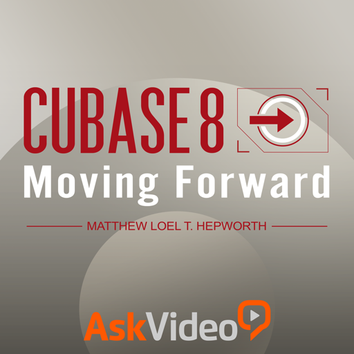 AV for Cubase 8 101 - Moving Forward With Cubase 8